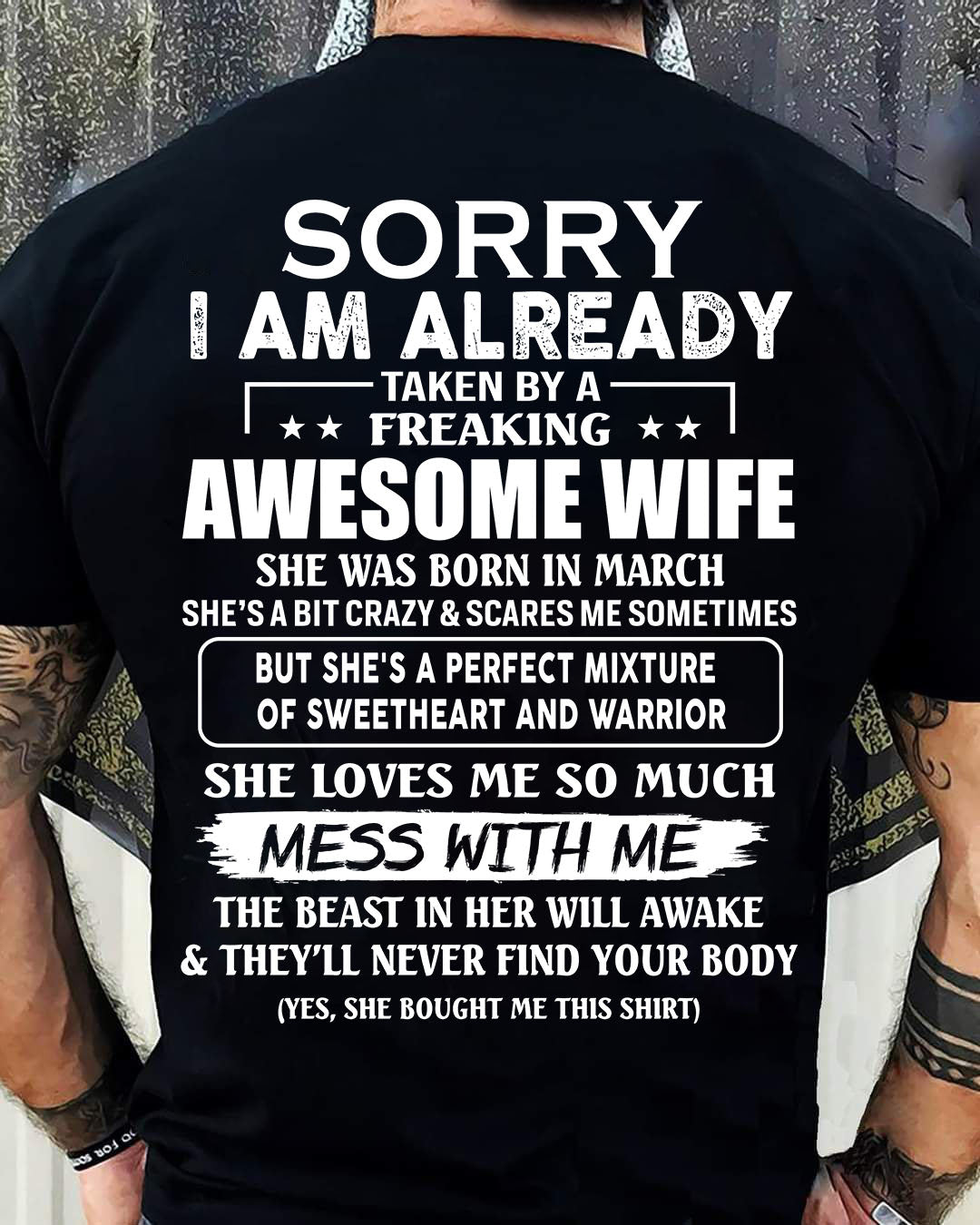 March - Sorry I’m Already Taken by an Awesome Wife - Perfect Gift For Your Husband - LUAN03 (SKU68-86-03)