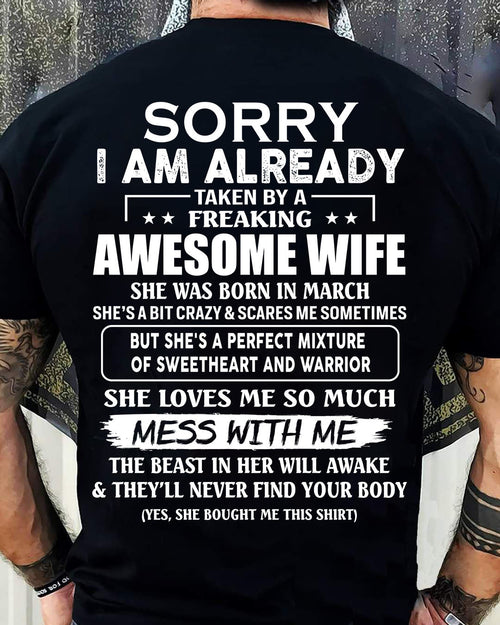 March - Sorry I’m Already Taken by an Awesome Wife - Perfect Gift For Your Husband - LUAN03 (SKU68-86-03)