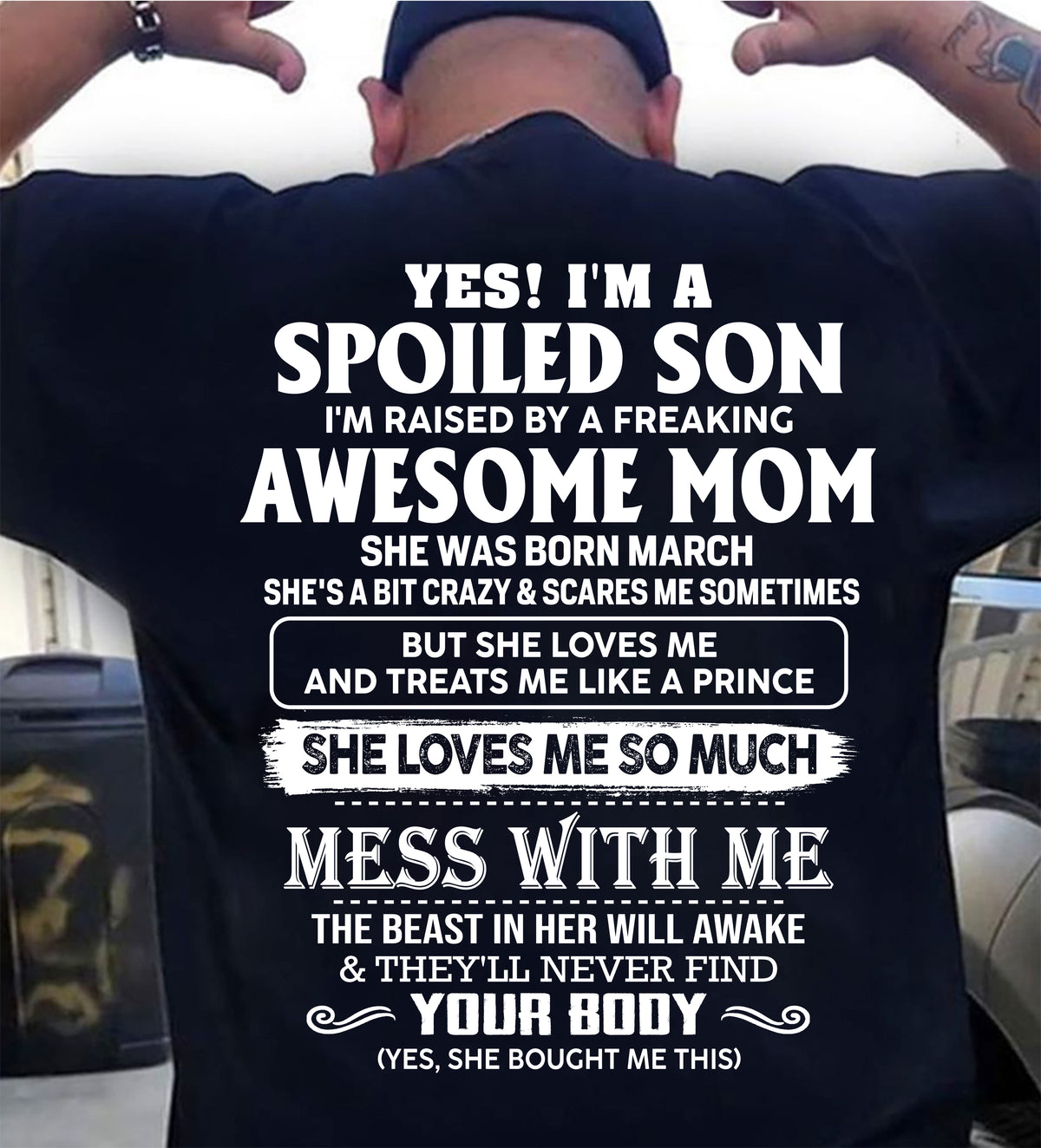 MARCH - SPOILED SON - FREAKING AWESOME MOM - CRAZY & FEARLESS - PERFECT GIFT FROM MOM TO SON - LUAN03 (SKU2609-173-03)
