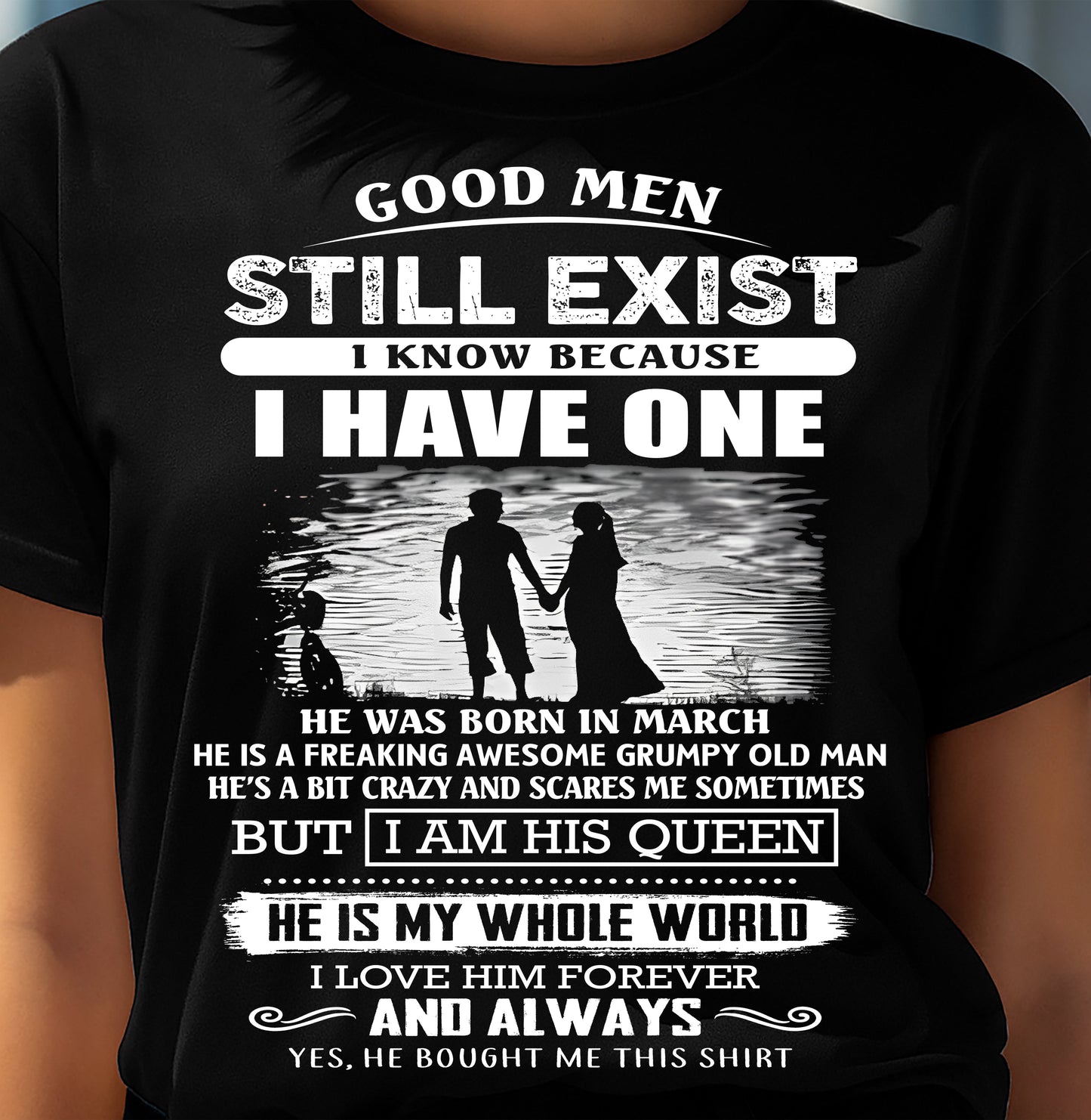 MARCH - GOOD MEN STILL EXIST - PERFECT GIFT FROM HUSBAND, BOYFRIEND - LUAN03 (SKU2604-306-03)