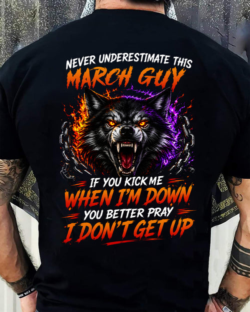 MARCH - NEVER UNDERESTIMATE THIS GUY - FUNNY GIFT FOR MEN - LUAN03 (SKU2608-114-03)