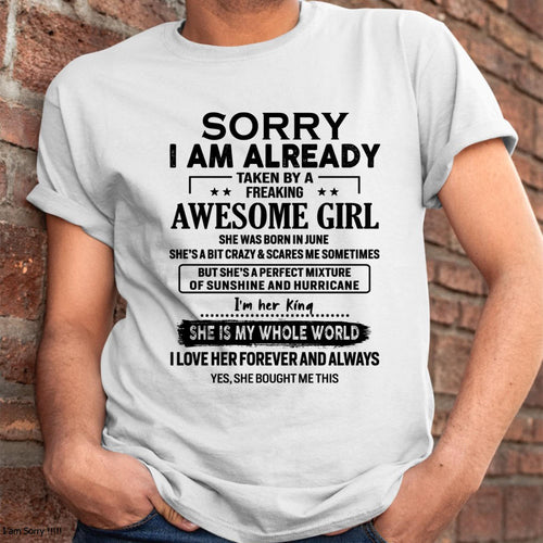 June - Sorry I Am Already Taken By A Freaking Awesome Girl - Gift For Husband From Wife - LUAN06 (SKU-TSRGIRL-06)