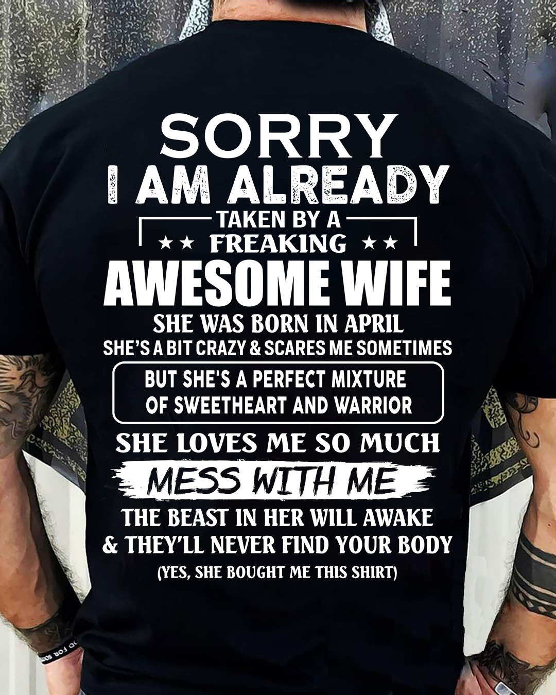 April - Sorry I’m Already Taken by an Awesome Wife - Perfect Gift For Your Husband - LUAN04 (SKU68-86-04)