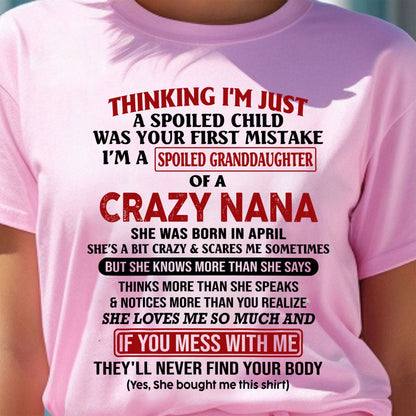 SPOILED GRANDDAUGHTER OF A CRAZY NANA T-SHIRT April Edition – From grandma to granddaughter - NINA04 (SKU07-129-04)