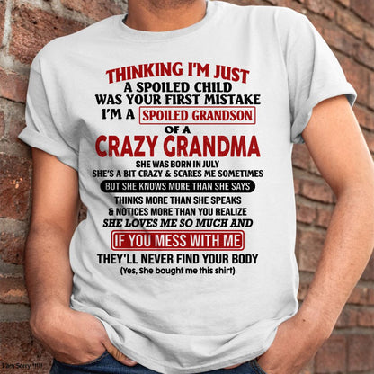JULY - I'M A SPOILED GRANDSON OF A CRAZY GRANDMA - From Grandma - NINA07 (SKU-GMS1-NTT07)
