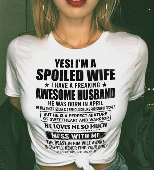 APRIL - SPOILED WIFE - FREAKING AWESOME HUSBAND - SWEETHEART & WARRIOR - PERFECT GIFT FROM HUSBAND TO WIFE - LUAN04 (SKU2609-283-04)