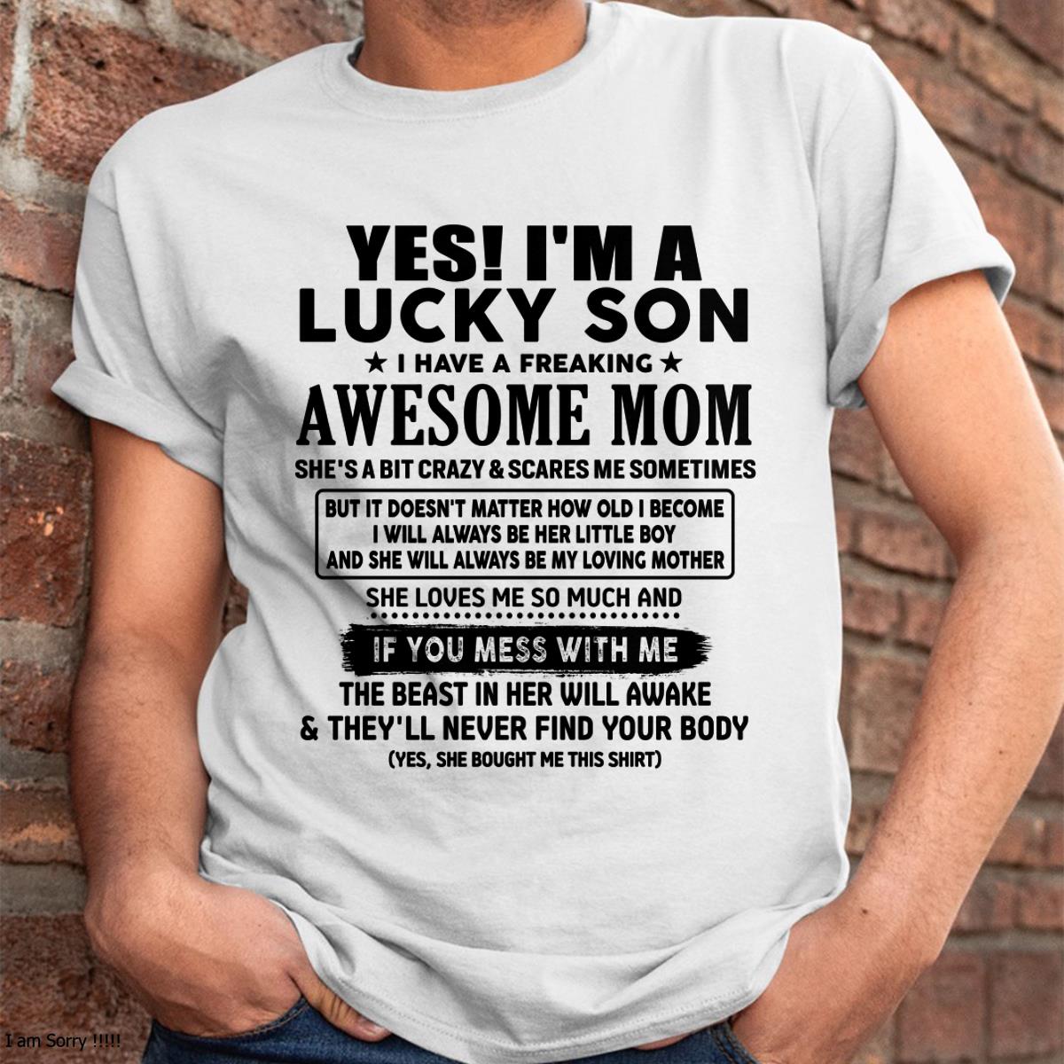 I am Lucky Son - Gift For Son From Mom - LUAN00 - (SKU-T1206LMS-00)