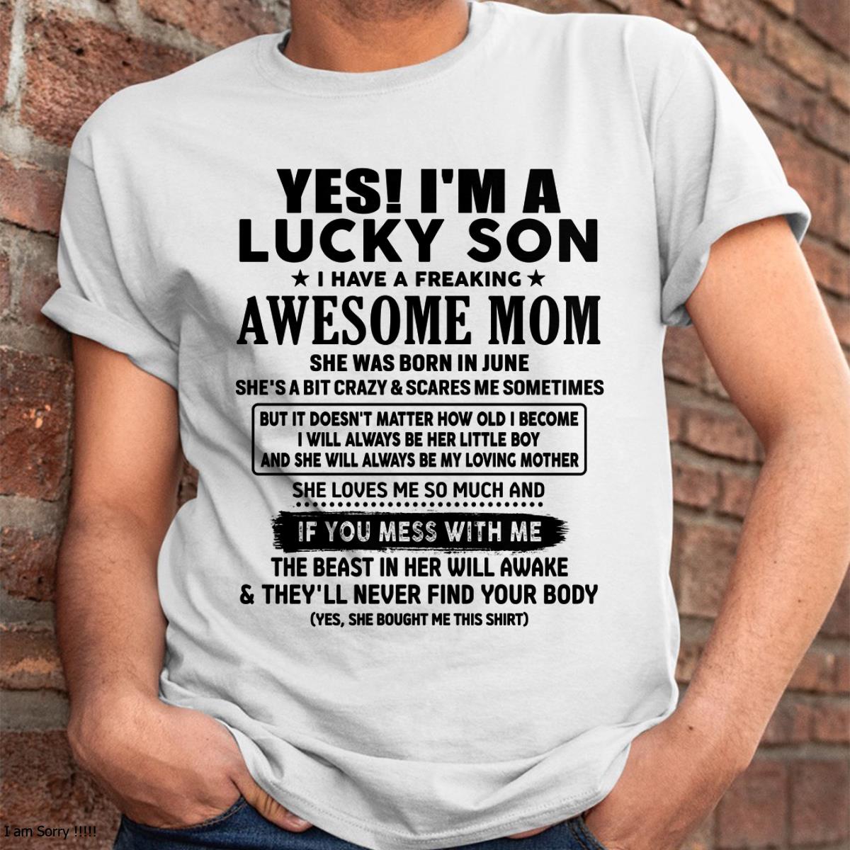 June - I am Lucky Son - Gift For Son From Mom - LUAN06 - (SKU-T1206LMS-06)