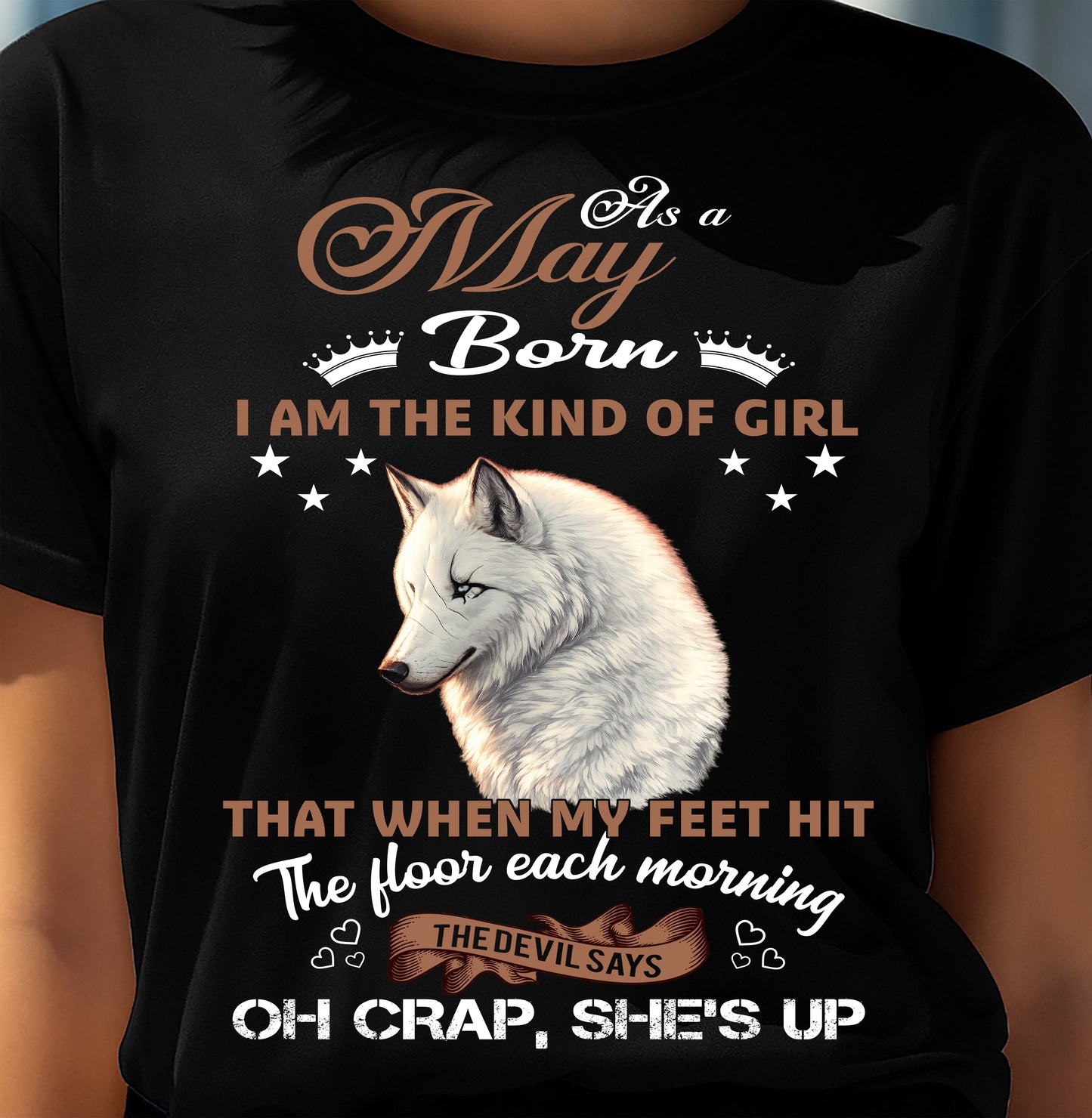 AS A MAY GIRL I'M FEARLESS WOLF SHIRT – GIFT FOR WOMEN - LUAN05 (SKU2604-238-05)