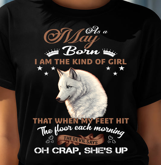 AS A MAY GIRL I'M FEARLESS WOLF SHIRT – GIFT FOR WOMEN - LUAN05 (SKU2604-238-05)