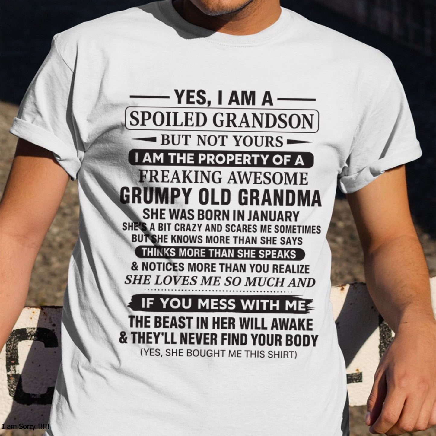 Yes I’m A Stubborn Grandson T-Shirt – Birthday Gift From January Grandma / Woman - luan01 (SKU10-171-01)