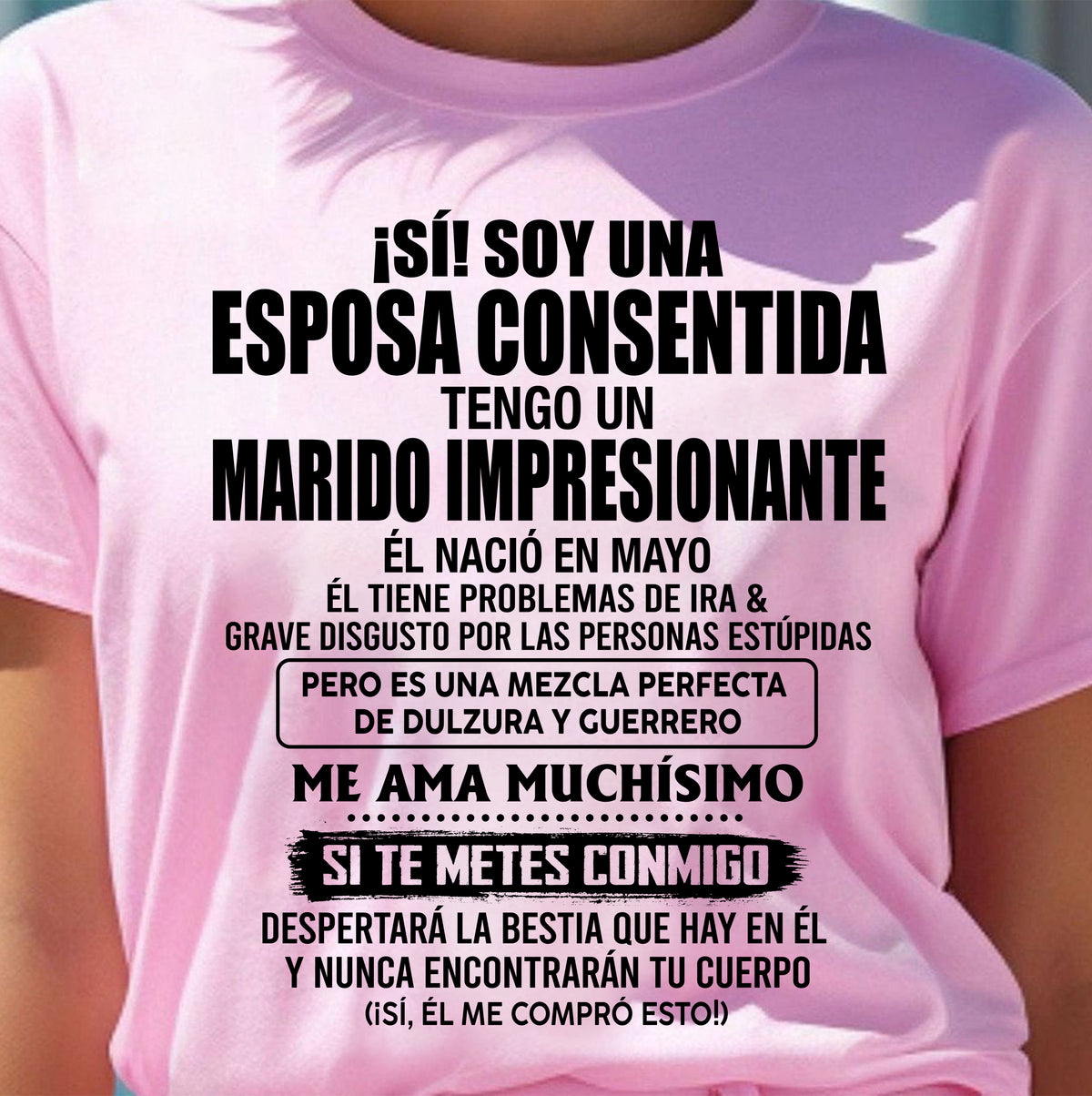 MAYO - ESPOSA CONSENTIDA - MARIDO IMPRESIONANTE - DULZURA & GUERRERO - REGALO PERFECTO DEL MARIDO A SU ESPOSA - LUAN05 (SKU2610-43-05)