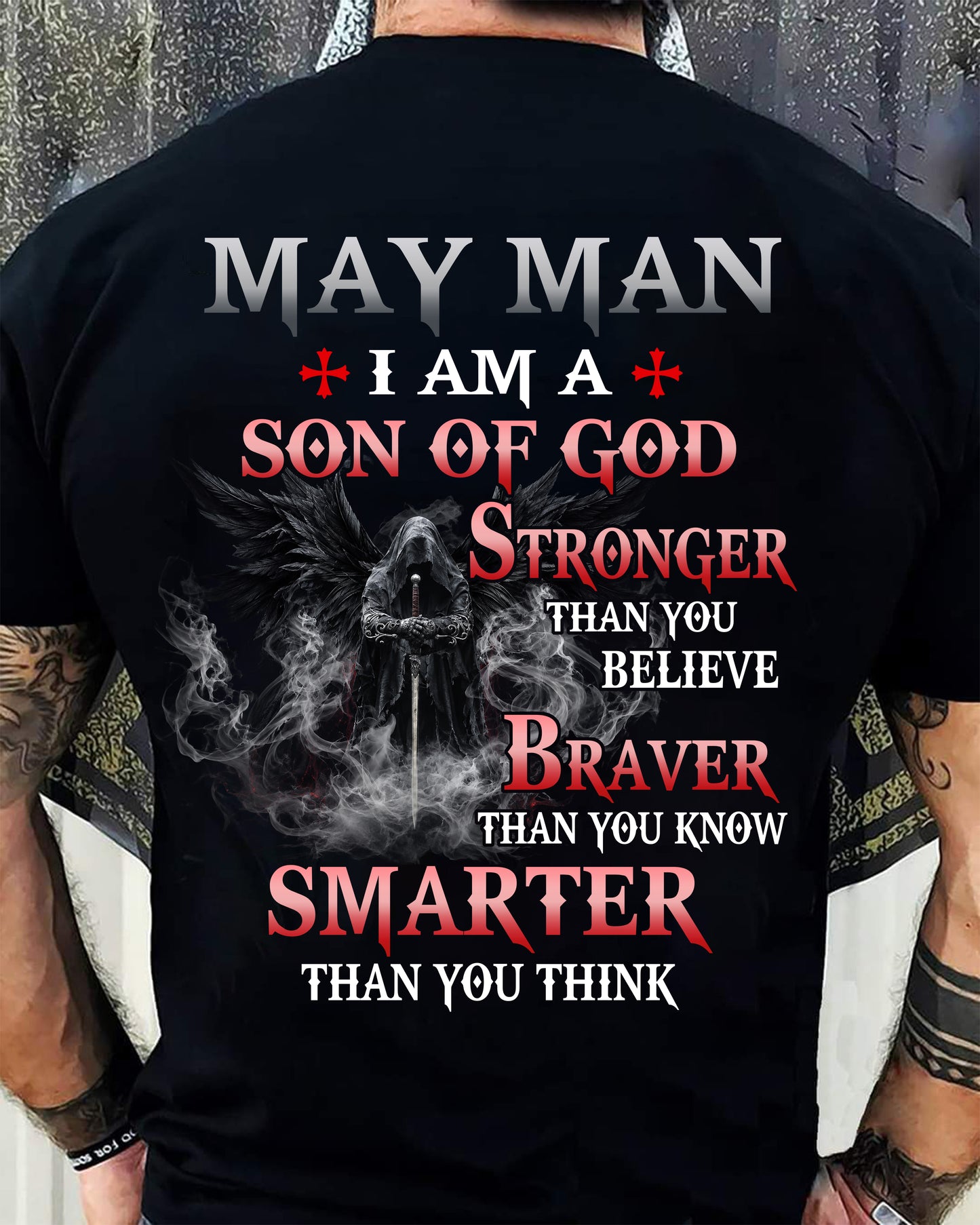 May Man Son Of God T-Shirt - Christian Gift For Men - LUAN05 (SKU2606-128-05)