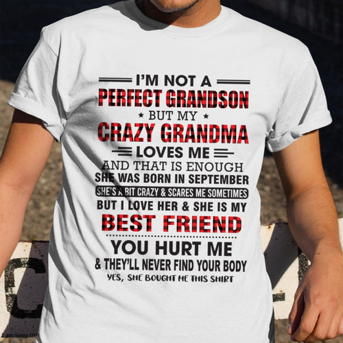 I’m Not A Perfect Grandson T-Shirt – Birthday Gift From September Grandma / Woman - luan09 (SKU10-167-09)