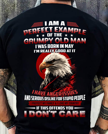 MAY - I AM A PERFECT EXAMPLE OF THE GRUMPY OLD MAN - T SHIRT FOR MEN - LUAN05 (SKU26T-01299-05)
