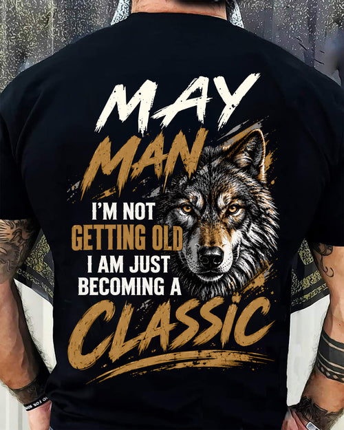 MAY MAN - I'M NOT GETTING OLD - I'M JUST BECOMING A CLASSIC - T-SHIRT FOR MEN - LUAN05 (SKU2610-145-05)