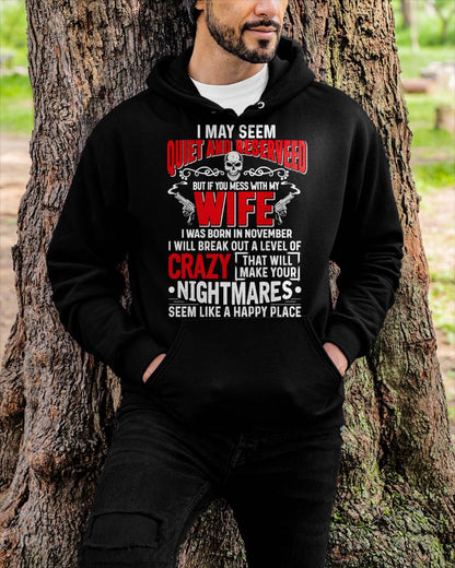 November - Don't Mess With My Wife Shirt Funny Gift For Men T-Shirt - LUAN11 (SKU2606-269-11)