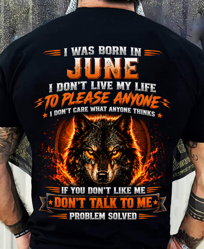 JUNE - DON'T LIVE TO PLEASE ANYONE - DON'T CARE WHAT ANYONE THINKS - PROBLEM SOLVED - T-SHIRT FOR MEN - LUAN06 (SKU2609-377-06)