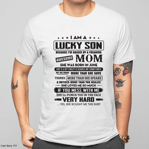 Lucky Son - Gift From Mom For Son T-Shirt -  LUAN06 (SKU08-52-06)
