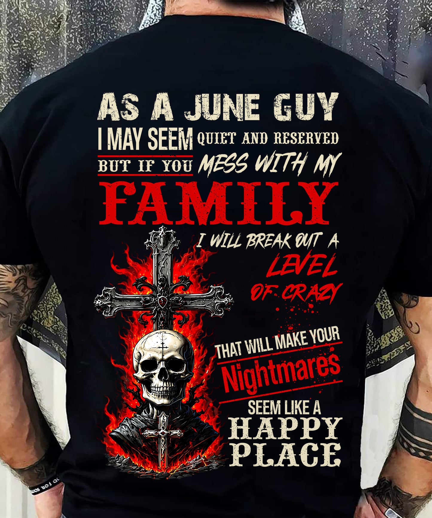 June Guy Shirt For Men – Quiet And Reserved But Protective Of My Family - LUAN06 (SKU2606-287-06)