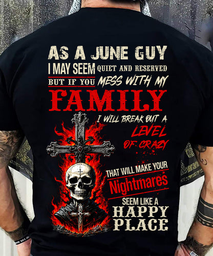 June Guy Shirt For Men – Quiet And Reserved But Protective Of My Family - LUAN06 (SKU2606-287-06)
