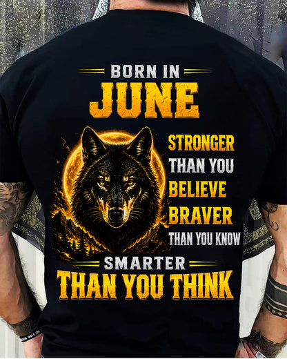 JUNE - STRONGER THAN YOU BELIEVE - BRAVER THAN YOU KNOW - SMARTER THAN YOU THINK - T-SHIRT FOR MEN - LUAN06 (SKU2610-05-06)