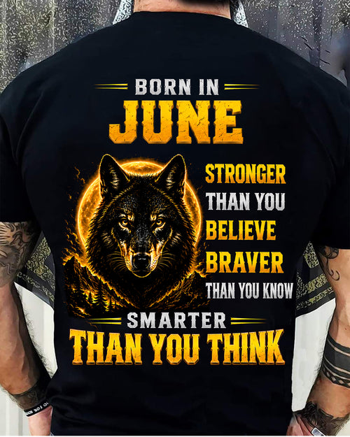 JUNE - STRONGER THAN YOU BELIEVE - BRAVER THAN YOU KNOW - SMARTER THAN YOU THINK - T-SHIRT FOR MEN - LUAN06 (SKU2610-05-06)