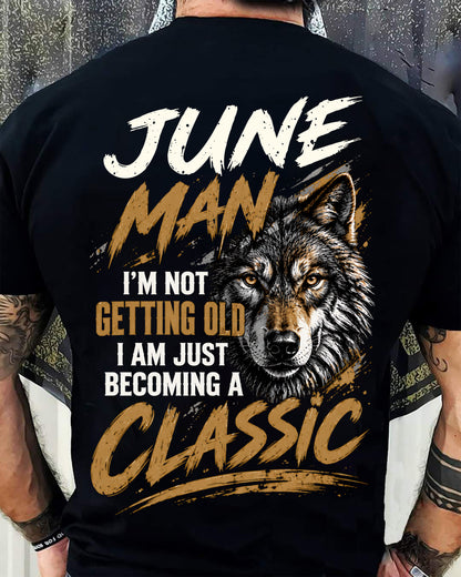 JUNE MAN - I'M NOT GETTING OLD - I'M JUST BECOMING A CLASSIC - T-SHIRT FOR MEN - LUAN06 (SKU2610-145-06)