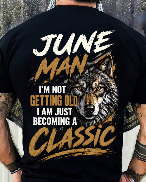 JUNE MAN - I'M NOT GETTING OLD - I'M JUST BECOMING A CLASSIC - T-SHIRT FOR MEN - LUAN06 (SKU2610-145-06)
