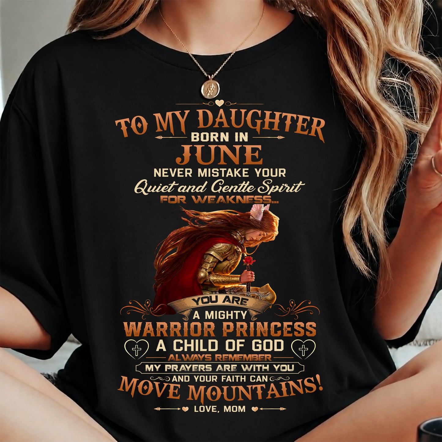 JUNE DAUGHTER – MIGHTY WARRIOR PRINCESS & CHILD OF GOD – GIFT FROM MOM - LUAN06 (SKU2607-277-06)