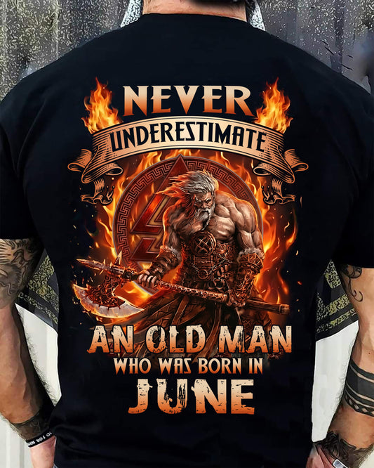 Never Underestimate An Old Man Born In June T-Shirt – Viking Warrior Graphic Tee Gift For Men - LUAN06 (SKU2604-257-06)