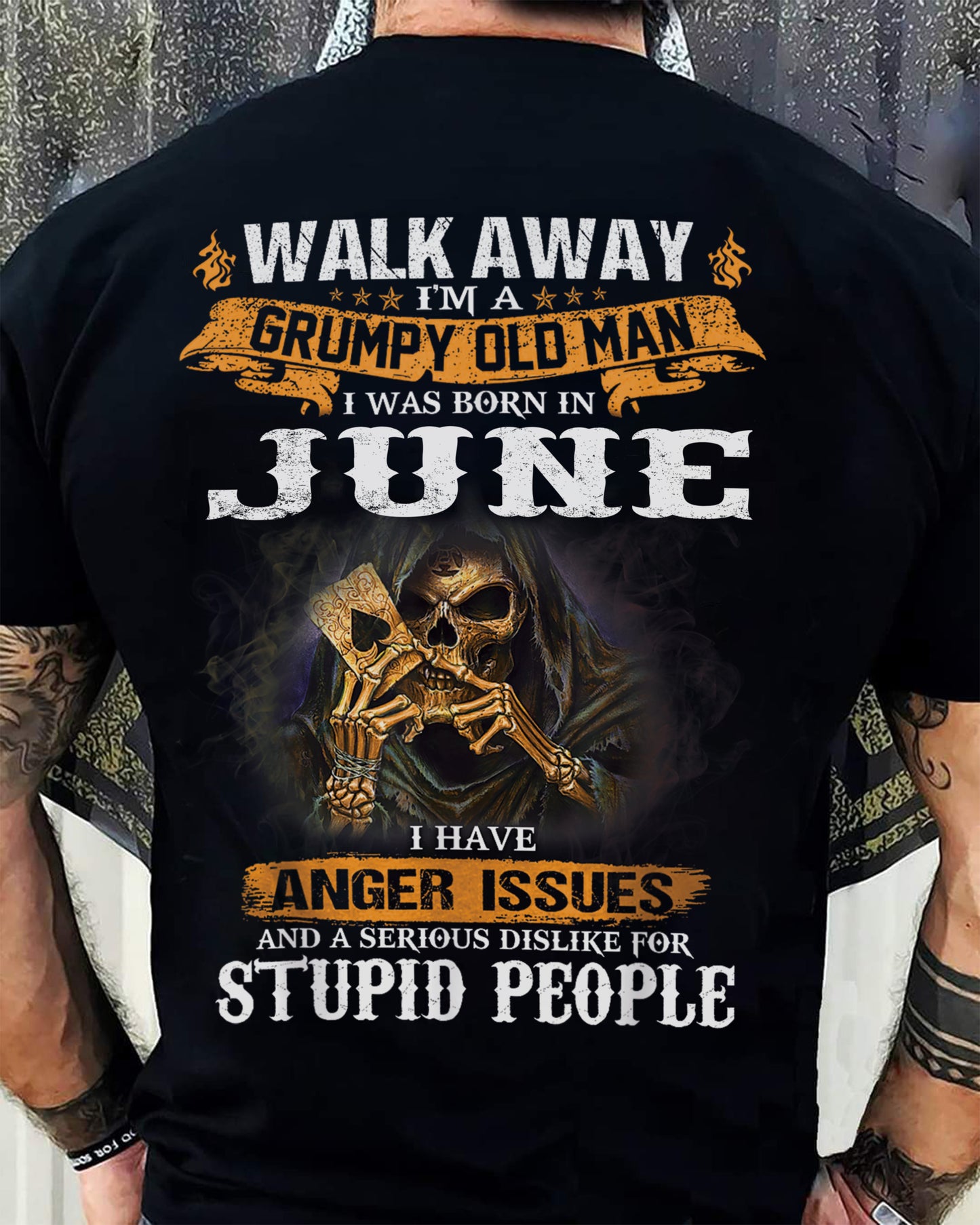 June - Grumpy Old Man T-Shirt – Perfect Gift For Men - LUAN06 (SKU09-89-06)