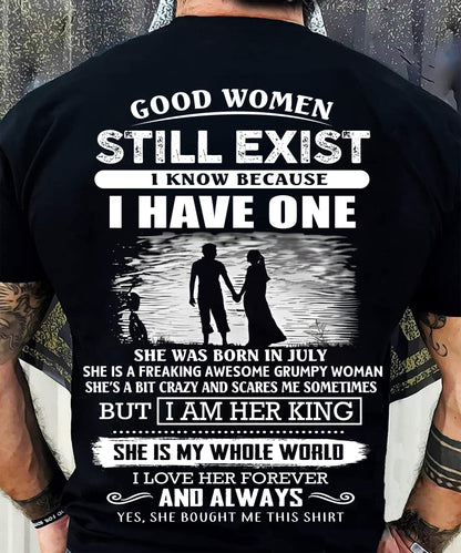 JULY - GOOD WOMEN STILL EXIST - PERFECT GIFT FROM WIFE, GIRLFRIEND - LUAN07 (SKU2604-293-07)