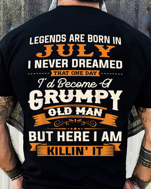 Legends Are Born in July T-Shirt – Funny Grumpy Old Man Birthday Gift For Men - LUAN07 (SKU10-48-07)