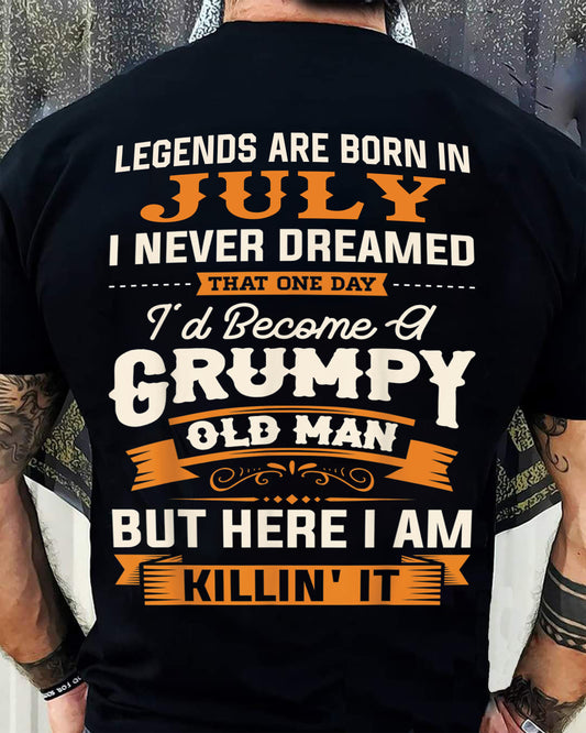 Legends Are Born in July T-Shirt – Funny Grumpy Old Man Birthday Gift For Men - LUAN07 (SKU10-48-07)