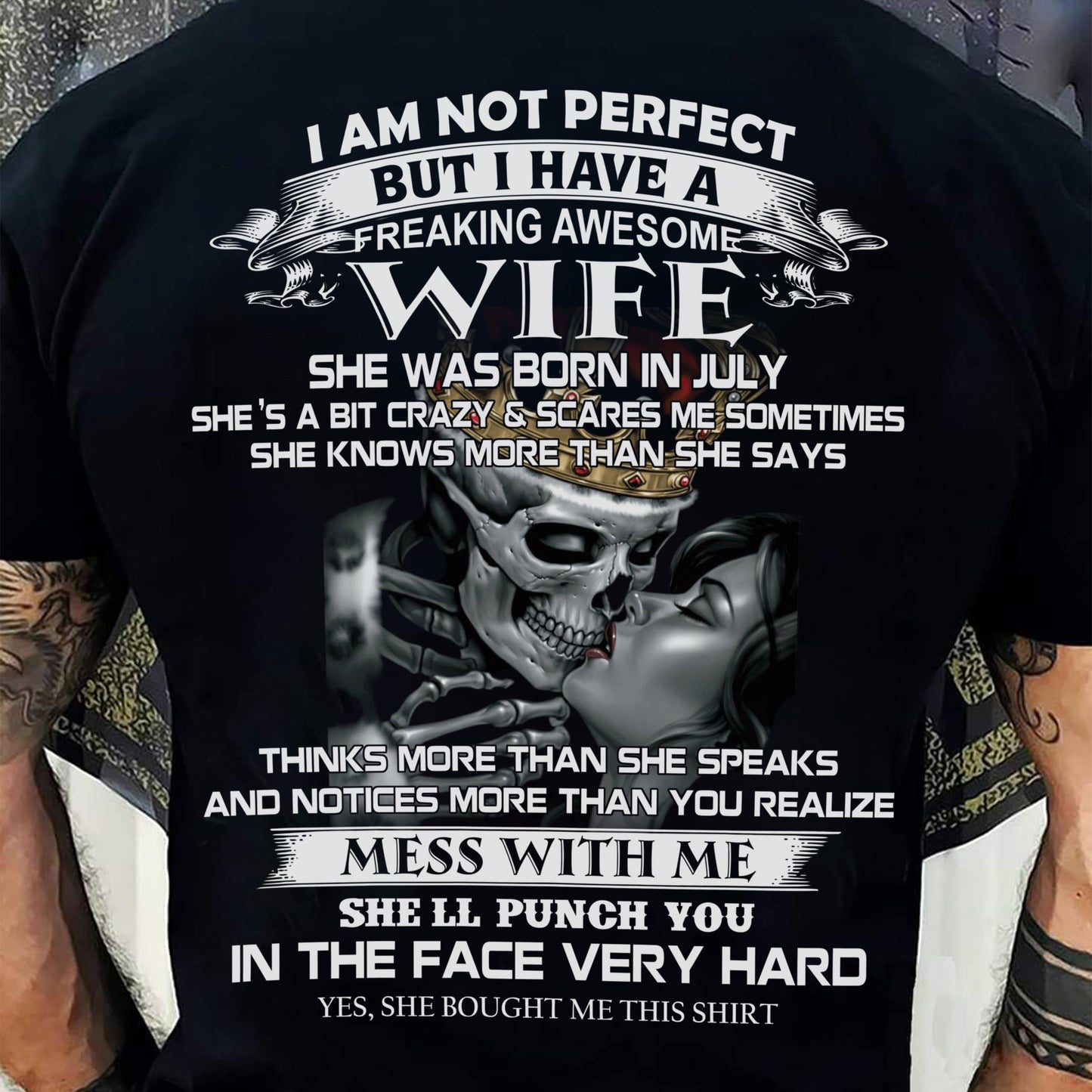 July - I Am Not Perfect But I Have A Freaking Awesome Wife - Gift For Husband From Wife - LUAN07 (SKU06-34-07)