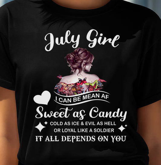 July Girl T-Shirt – Sweet As Candy, Cold As Ice - Birthday Gift for Women - LUAN07 (SKU26T-01-38-07)