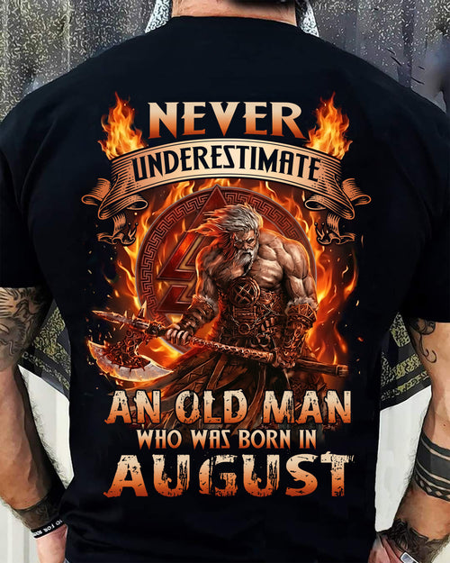 Never Underestimate An Old Man Born In August T-Shirt – Viking Warrior Graphic Tee Gift For Men - LUAN08 (SKU2604-257-08)
