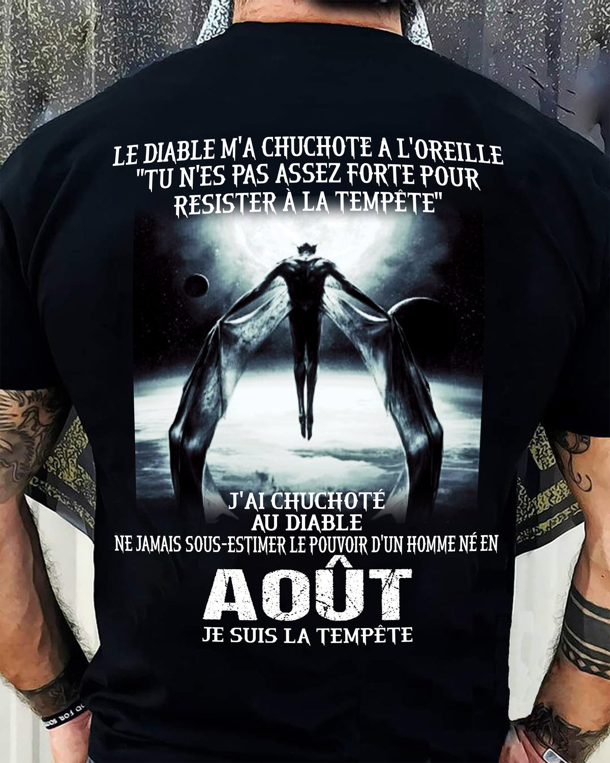 Je Suis la Tempête – Ne Jamais Sous-Estimer le Pouvoir d’un Homme Né en Août – T-Shirt Homme - LUAN08 (SKU26T-01160-08)