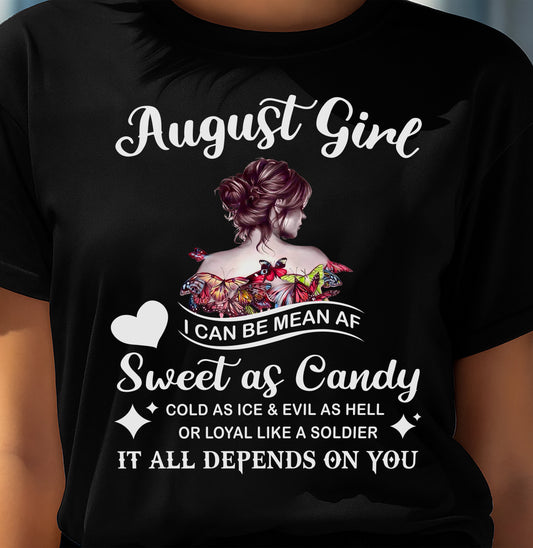 August Girl T-Shirt – Sweet As Candy, Cold As Ice - Birthday Gift for Women - LUAN08 (SKU26T-01-38-08)