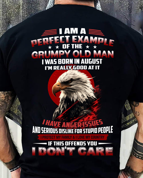 AUGUST - I AM A PERFECT EXAMPLE OF THE GRUMPY OLD MAN - T SHIRT FOR MEN - LUAN08 (SKU26T-01299-08)