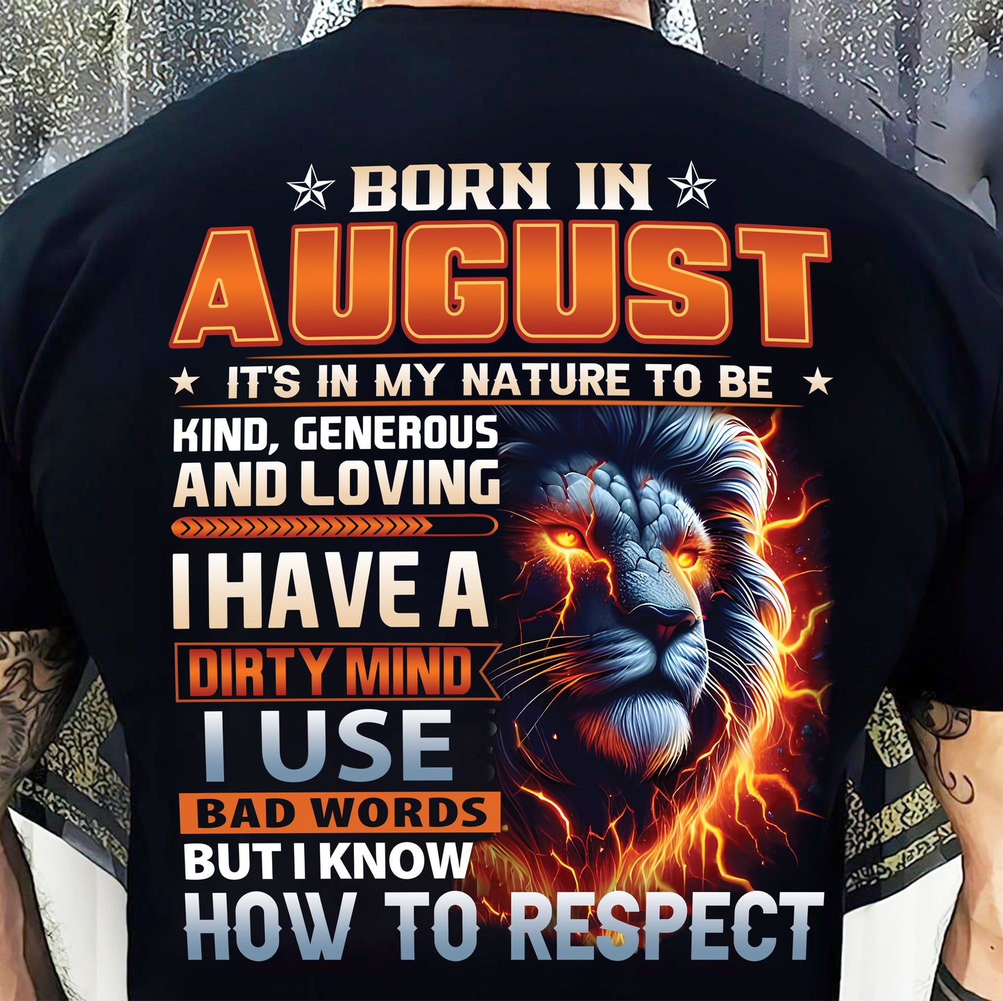AUGUST - DIRTY MIND BUT KNOWS RESPECT - BIRTHDAY T-SHIRT FOR MEN - LUAN08 (SKU08-84-08)