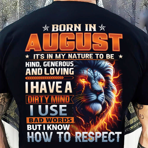 AUGUST - DIRTY MIND BUT KNOWS RESPECT - BIRTHDAY T-SHIRT FOR MEN - LUAN08 (SKU08-84-08)