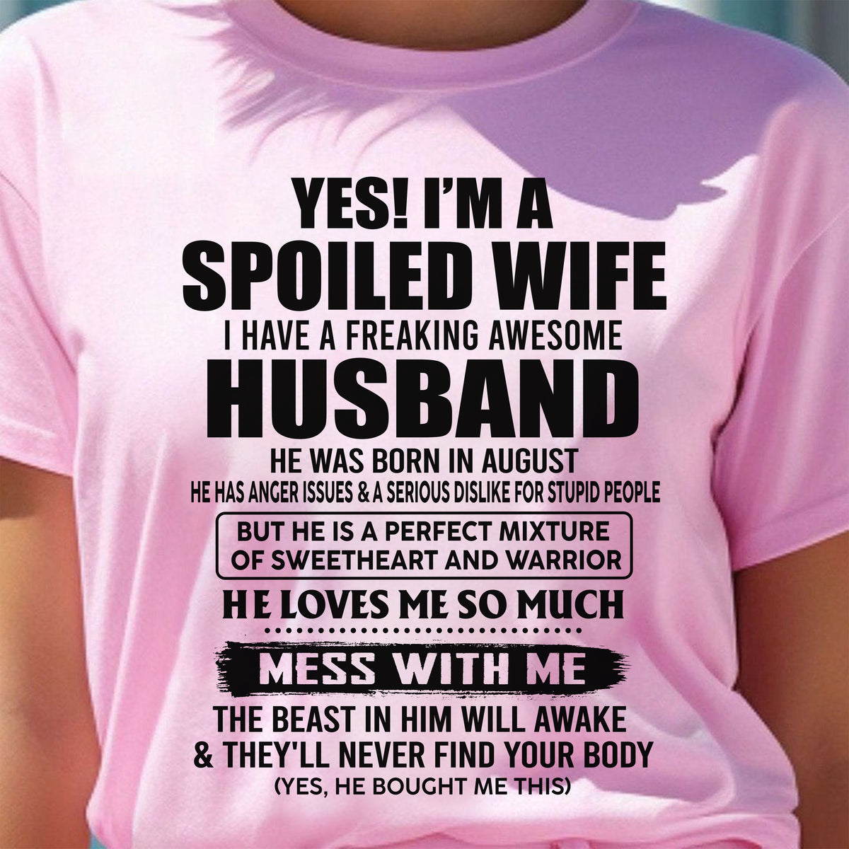 AUGUST - SPOILED WIFE - FREAKING AWESOME HUSBAND - SWEETHEART & WARRIOR - PERFECT GIFT FROM HUSBAND TO WIFE - LUAN08 (SKU2608-503-08)