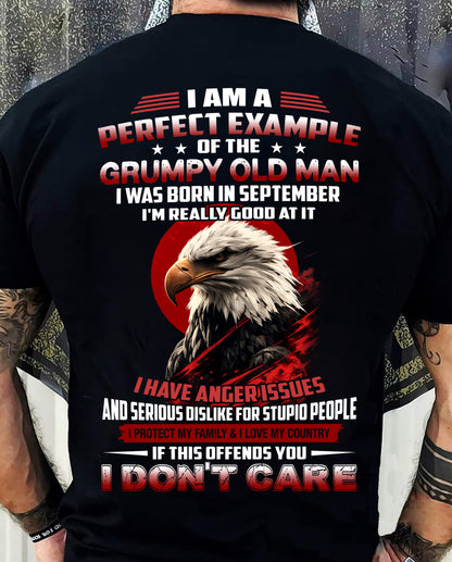 SEPTEMBER - I AM A PERFECT EXAMPLE OF THE GRUMPY OLD MAN - T SHIRT FOR MEN - LUAN09 (SKU26T-01299-09)