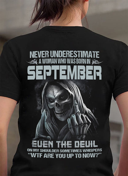 September WOMEN Shirt - Never Underestimate A WOMEN Born In September Grim Reaper Tee - LUAN09 (SKU09-13-09)