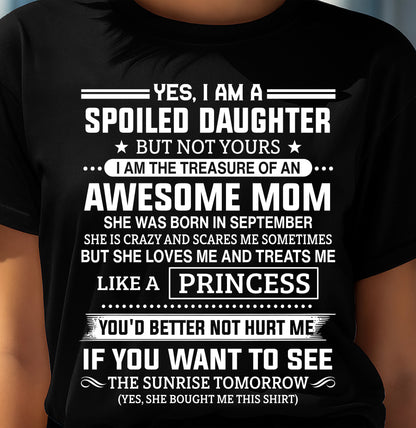 September - Spoiled Daughter – Awesome Mom Perfect Gift From Mom - LUAN09 (SKU2607-211-09)