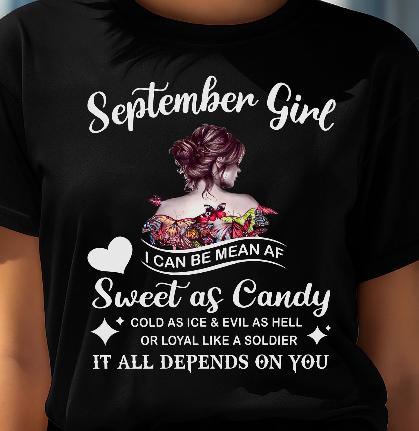September Girl T-Shirt – Sweet As Candy, Cold As Ice - Birthday Gift for Women - LUAN09 (SKU26T-01-38-09)