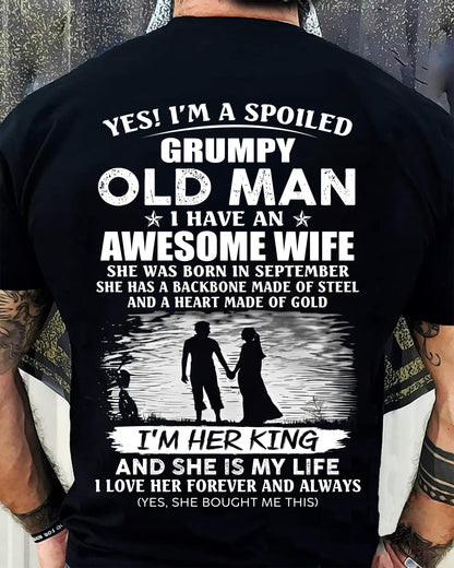 SEPTEMBER - SPOILED GRUMPY OLD MAN - AWESOME WIFE - MY KING & MY LIFE - PERFECT GIFT FROM WIFE TO HUSBAND - LUAN09 (SKU2608-643-09)