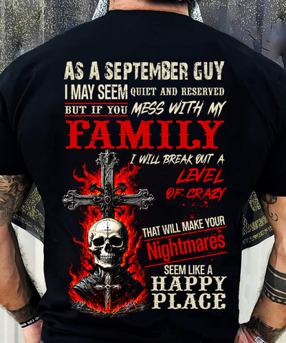 September Guy Shirt For Men – Quiet And Reserved But Protective Of My Family - LUAN09 (SKU2606-287-09)